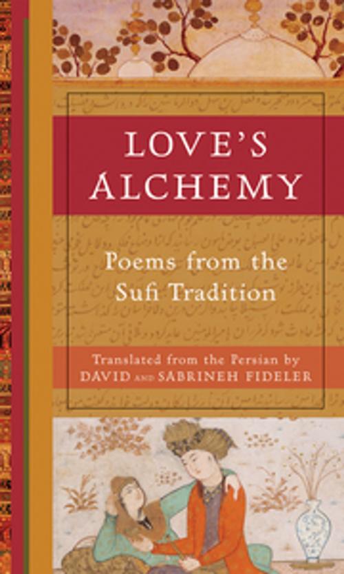Cover of the book Love's Alchemy by David Fidelar, Sabrineh Fideler, New World Library