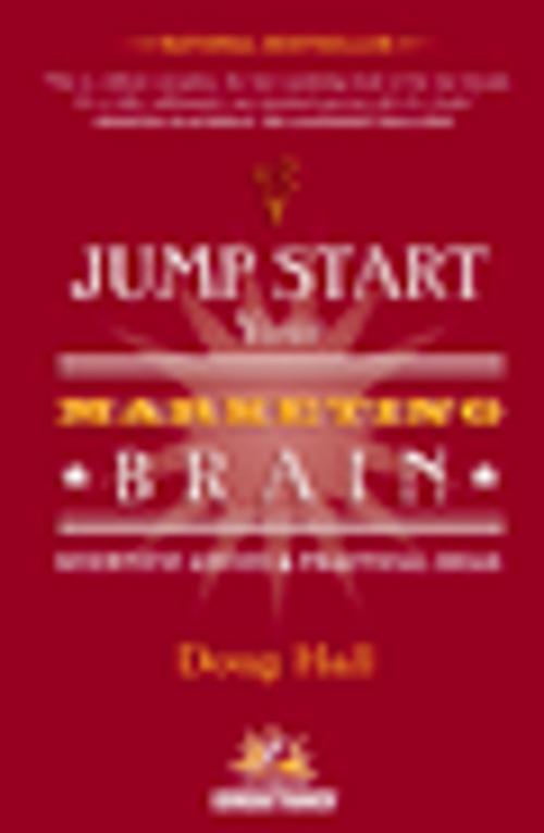 Cover of the book Jump Start Your Marketing Brain by Doug Hall, Clerisy Press