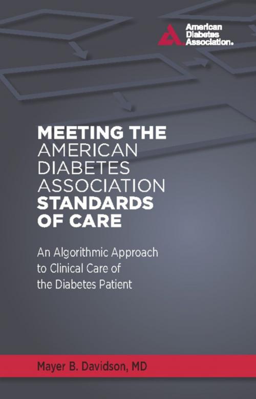 Cover of the book Meeting the American Diabetes Association Standards of Care by Mayer B. Davidson, M.D., American Diabetes Association