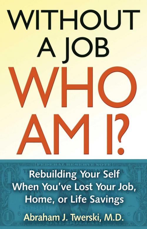Cover of the book Without a Job Who Am I by Abraham J Twerski, Hazelden Publishing
