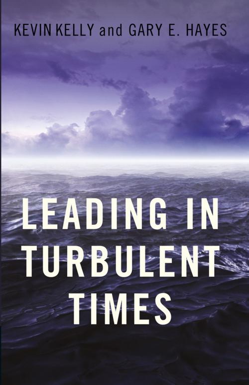 Cover of the book Leading in Turbulent Times by Kevin Kelly, Gary Hayes, Berrett-Koehler Publishers