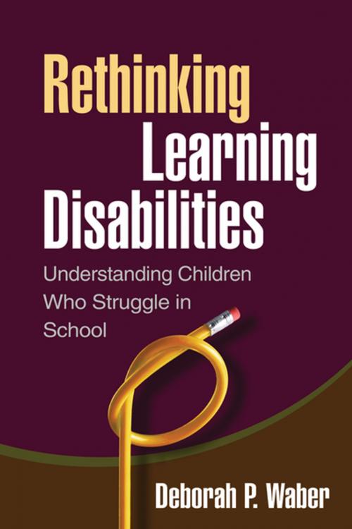 Cover of the book Rethinking Learning Disabilities by Deborah Paula Waber, PhD, Guilford Publications