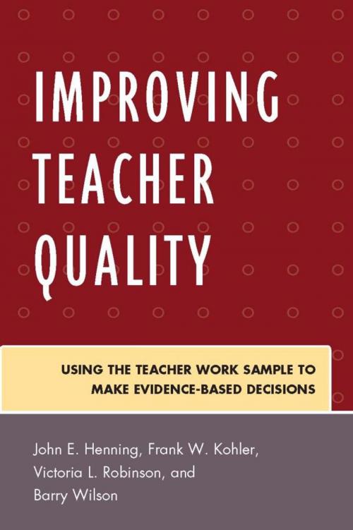 Cover of the book Improving Teacher Quality by John Henning, Frank Kohler, Victoria Robinson, Barry Wilson, R&L Education