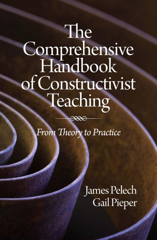 Cover of the book The Comprehensive Handbook of Constructivist Teaching by James Pelech, Information Age Publishing