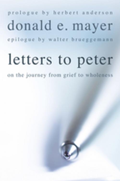 Cover of the book Letters to Peter by Donald E. Mayer, Herbert Anderson, Wipf and Stock Publishers