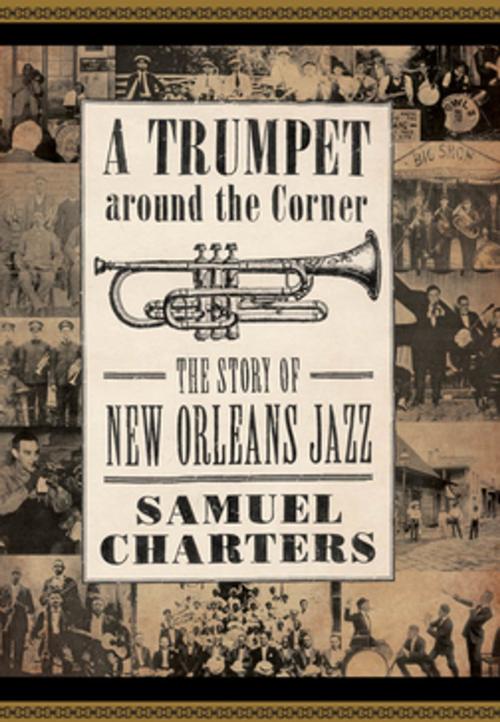 Cover of the book A Trumpet around the Corner by Samuel Charters, University Press of Mississippi