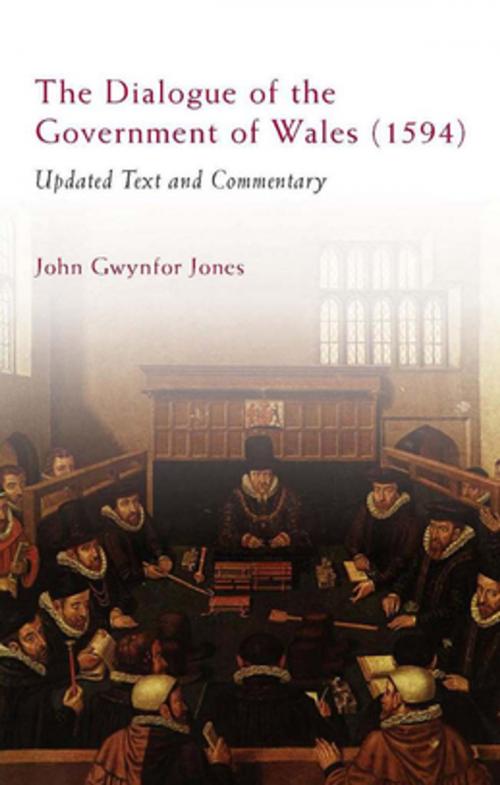 Cover of the book The Dialogue of the Government of Wales (1594) by John Gwynfor Jones, University of Wales Press