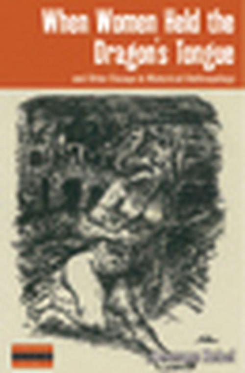 Cover of the book When Women Held the Dragon's Tongue by Hermann Rebel, Berghahn Books