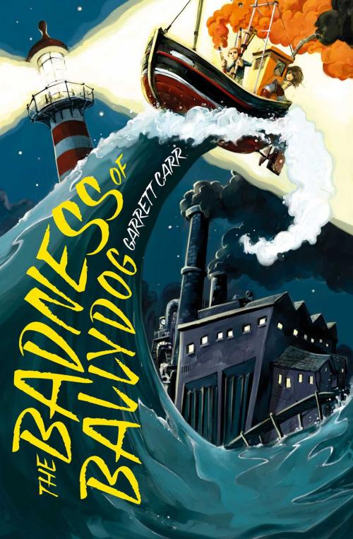 Cover of the book The Badness of Ballydog by Garrett Carr, Simon & Schuster UK