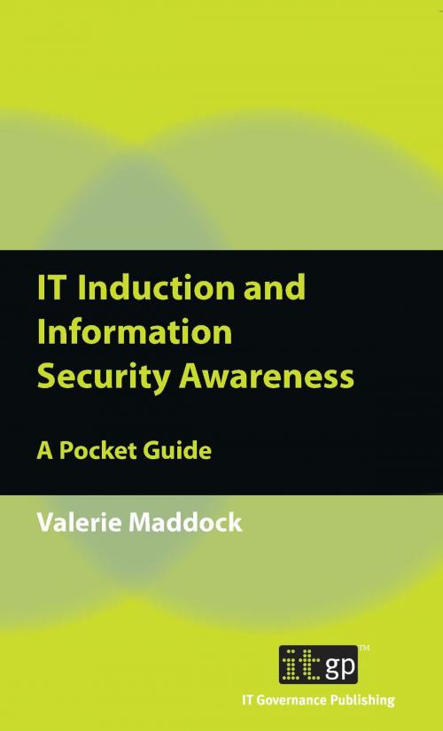 Cover of the book IT Induction and Information Security Awareness by Valerie Maddock, IT Governance Ltd