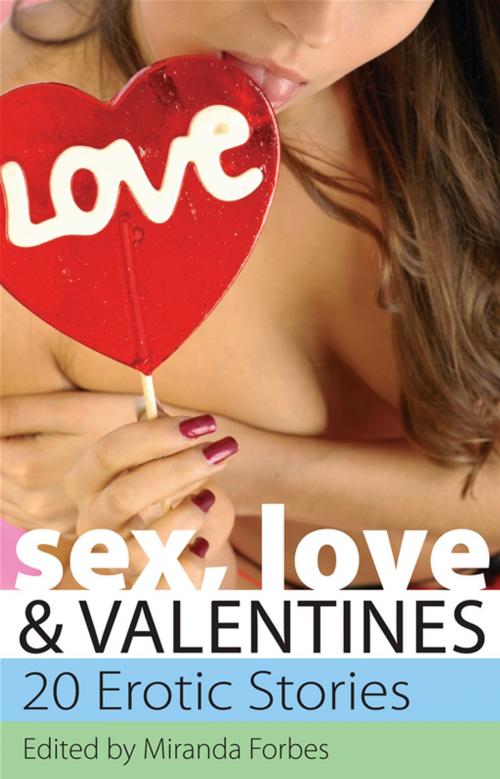 Cover of the book Sex, Love & Valentines by Miranda Forbes, Andrews UK Ltd