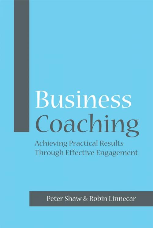 Cover of the book Business Coaching by Peter J. A. Shaw, Robin Linnecar, Wiley