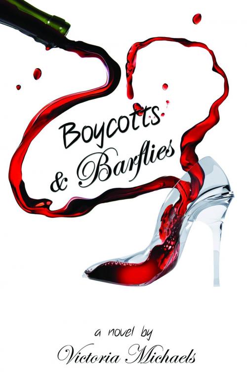Cover of the book Boycotts & Barflies by Victoria Michaels, Omnific Publishing