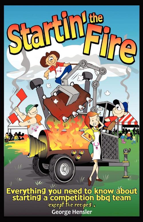 Cover of the book Startin' the Fire by George Hensler, Rio Grande Books