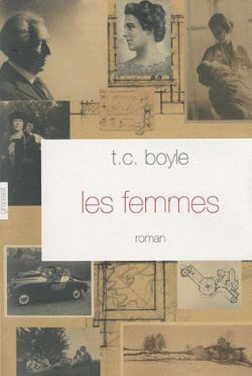 Cover of the book Les femmes by T.C. Boyle, Grasset