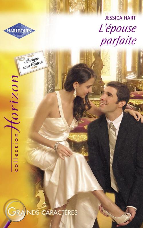 Cover of the book L'épouse parfaite (Harlequin Horizon) by Jessica Hart, Harlequin