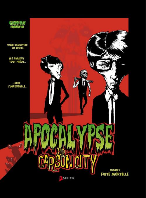 Cover of the book Apocalypse sur Carson City T1 by Griffon, Griffon, Akileos