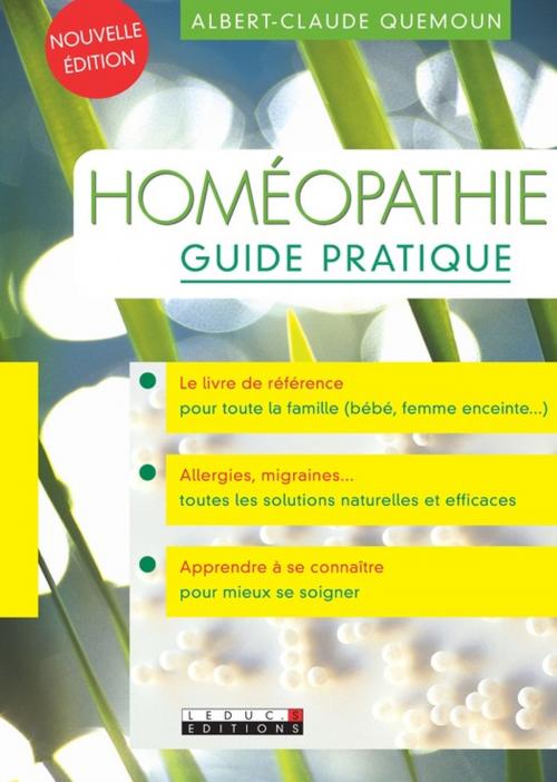 Cover of the book Homéopathie guide pratique by Albert-Claude Quemoun, Éditions Leduc.s
