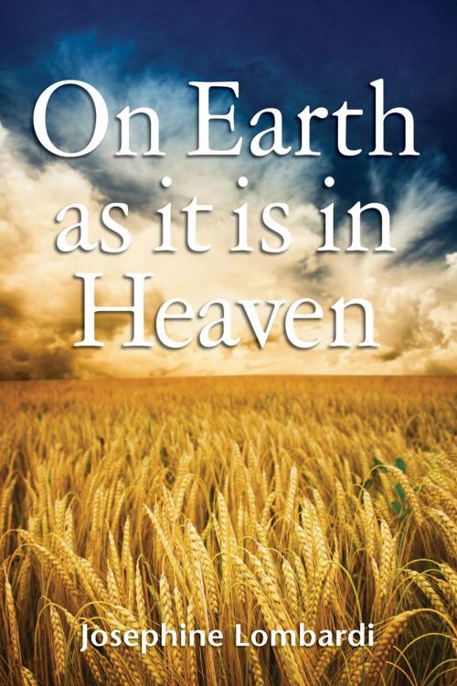 Cover of the book On Earth As It Is In Heaven by Josephine Lombardi, Novalis