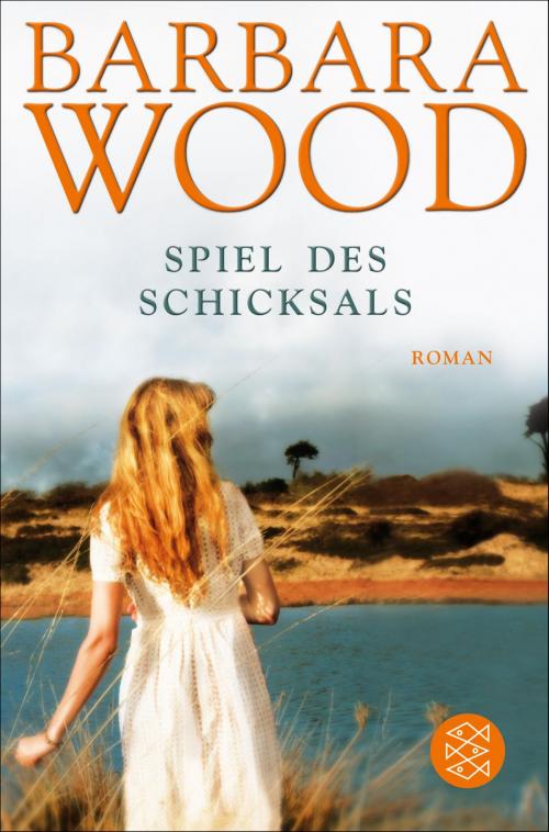 Cover of the book Spiel des Schicksals by Barbara Wood, FISCHER E-Books
