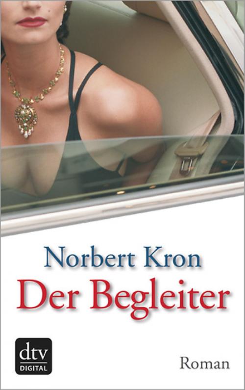 Cover of the book Der Begleiter by Norbert Kron, dtv