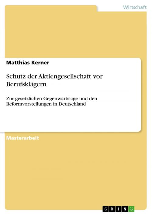 Cover of the book Schutz der Aktiengesellschaft vor Berufsklägern by Matthias Kerner, GRIN Verlag