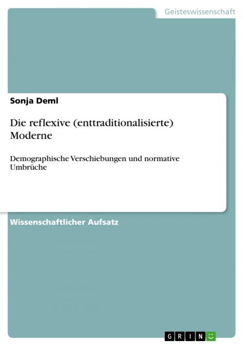 Cover of the book Die reflexive (enttraditionalisierte) Moderne by Sonja Deml, GRIN Verlag