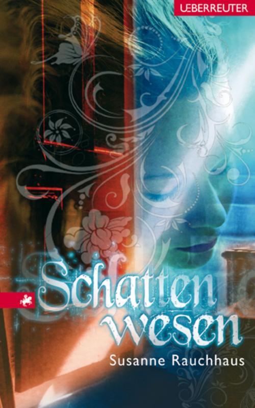Cover of the book Schattenwesen by Susanne Rauchhaus, Ueberreuter Verlag