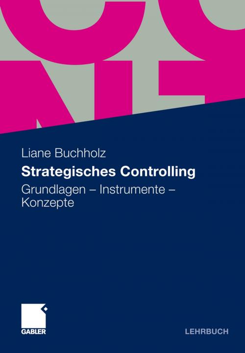 Cover of the book Strategisches Controlling by Liane Buchholz, Gabler Verlag
