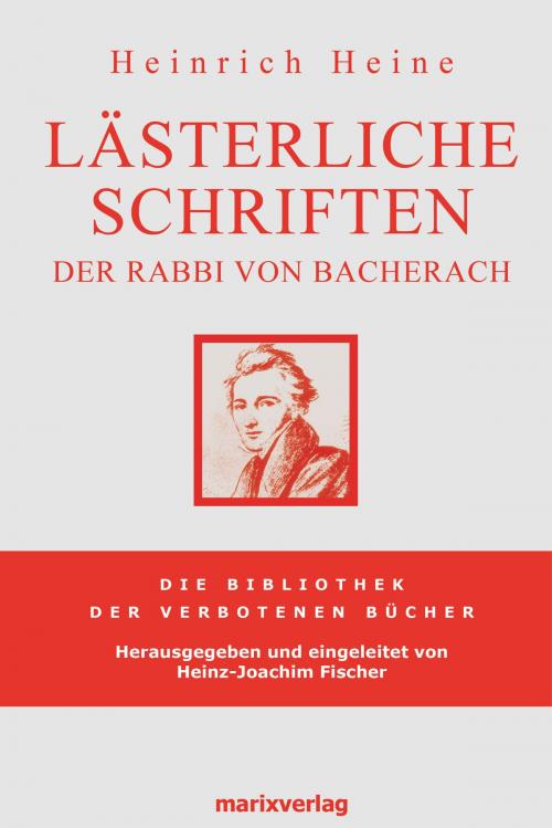 Cover of the book Lästerliche Schriften by Heinrich Heine, marixverlag