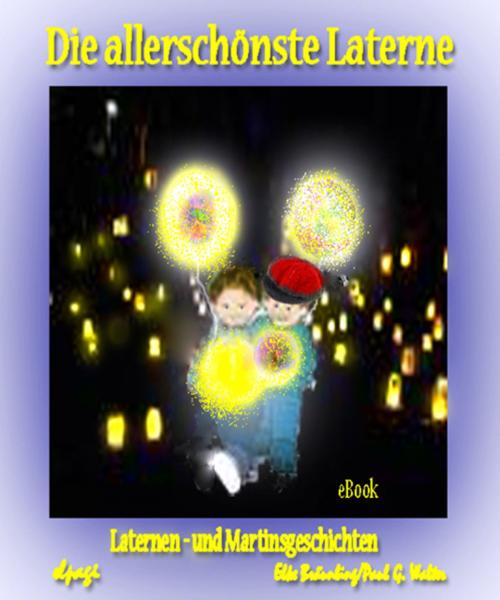 Cover of the book Die allerschönste Laterne by Elke Bräunling, Verlag Stephen Janetzko