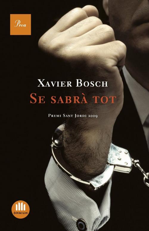 Cover of the book Se sabrà tot by Xavier Bosch, Grup 62