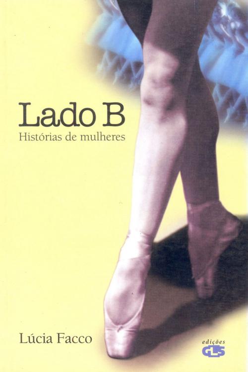 Cover of the book Lado B by Lúcia Facco, Edições GLS