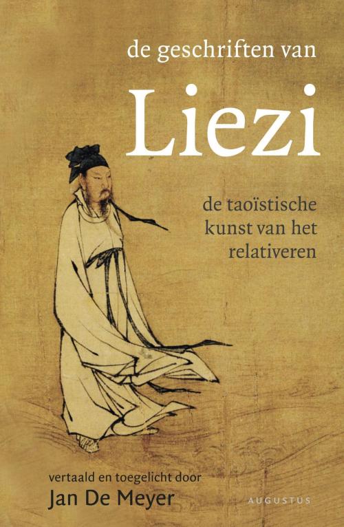 Cover of the book De geschriften Liezi by Jan de Meyer, Atlas Contact, Uitgeverij