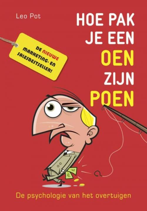 Cover of the book Hoe pak je een oen zijn poen by Leo Pot, Haystack, Uitgeverij