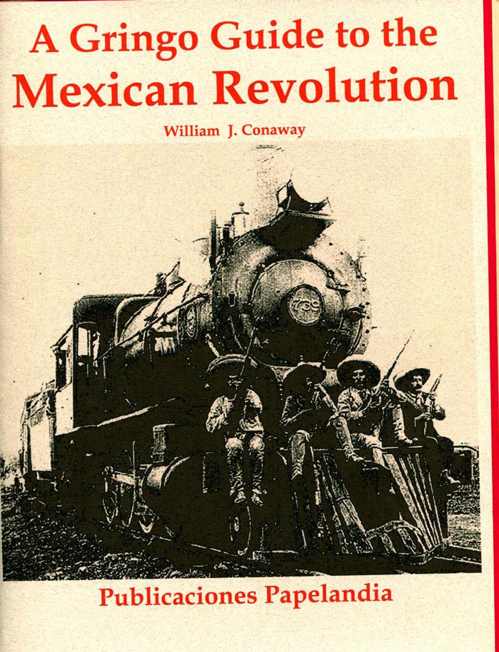 Big bigCover of A Gringo Guide to the Mexican Revolution