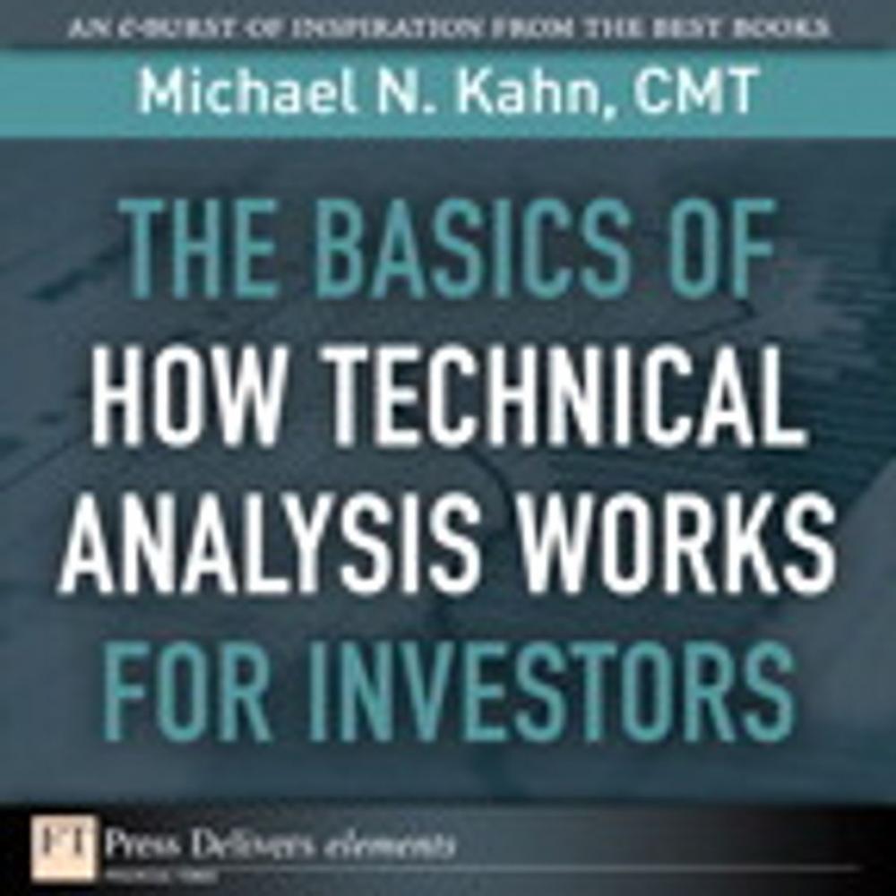Big bigCover of The Basics of How Technical Analysis Works for Investors