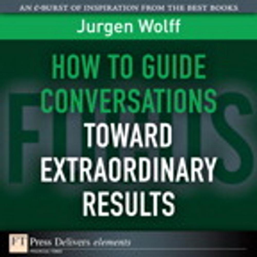 Big bigCover of How to Guide Conversations Toward Extraordinary Results