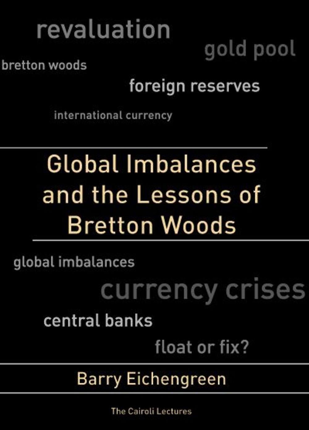 Big bigCover of Global Imbalances and the Lessons of Bretton Woods