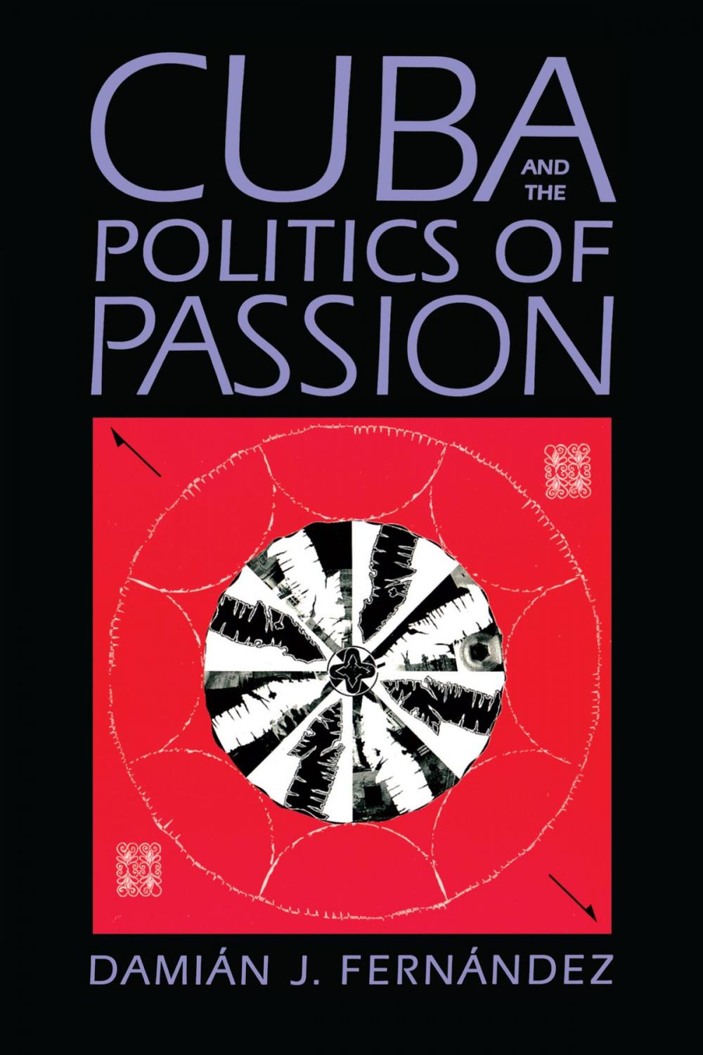 Big bigCover of Cuba and the Politics of Passion
