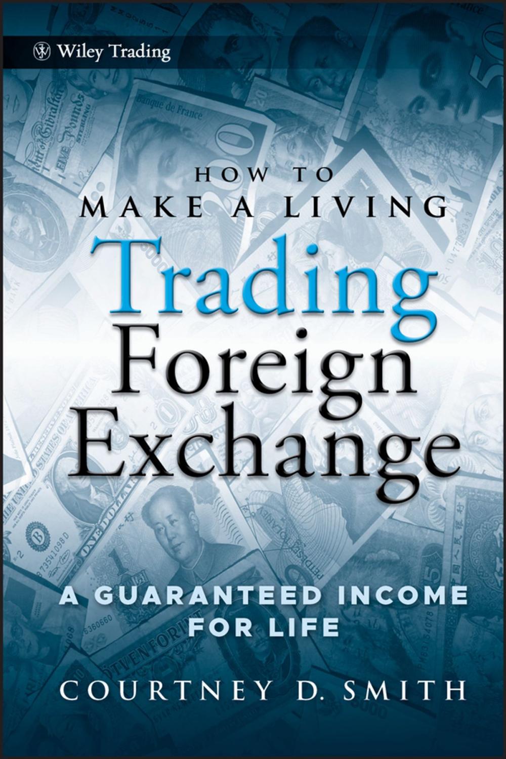 Big bigCover of How to Make a Living Trading Foreign Exchange