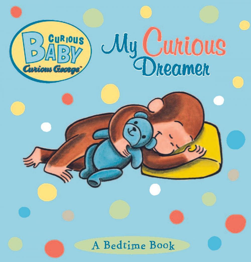 Big bigCover of Curious Baby My Curious Dreamer