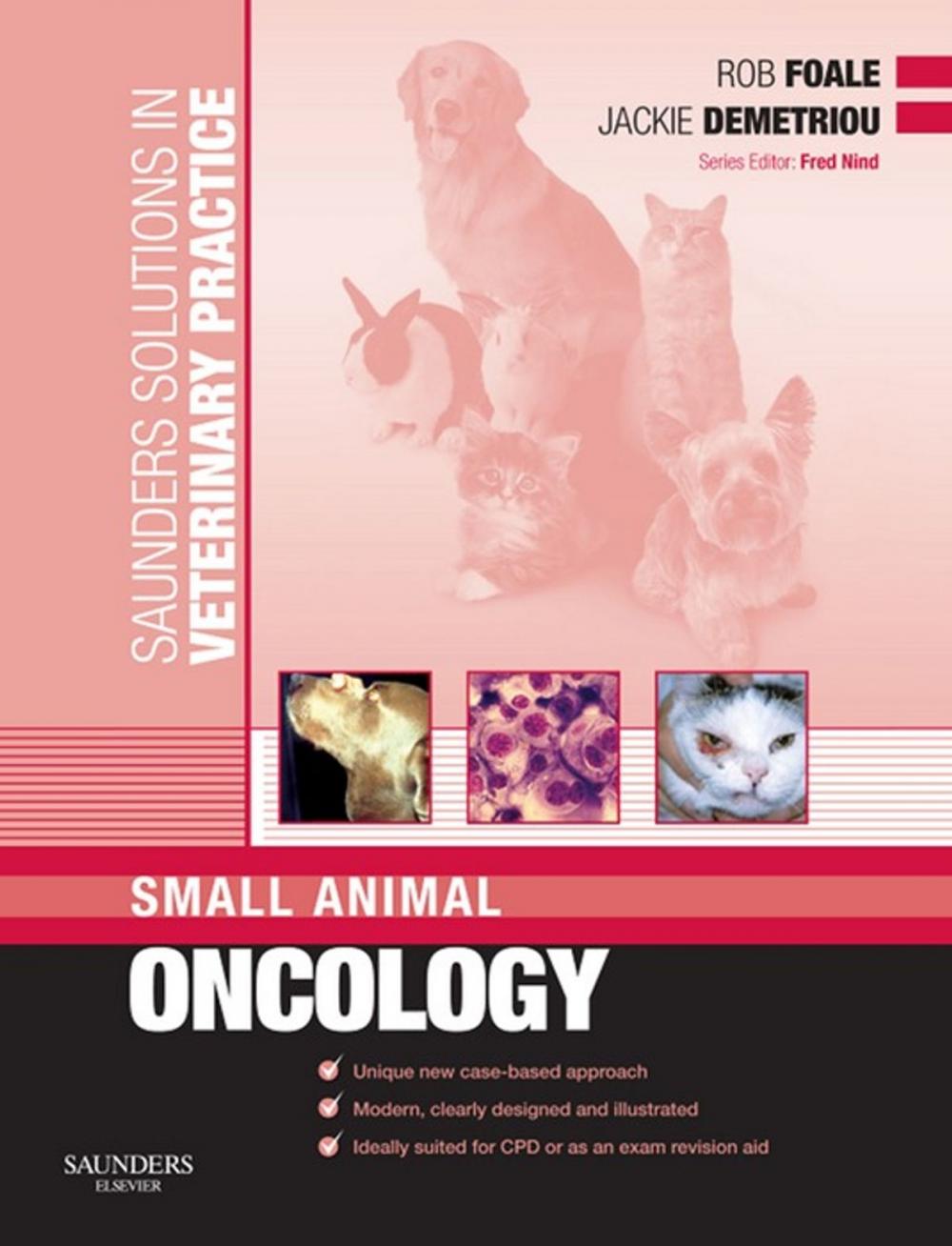 Big bigCover of Saunders Solutions in Veterinary Practice: Small Animal Oncology E-Book