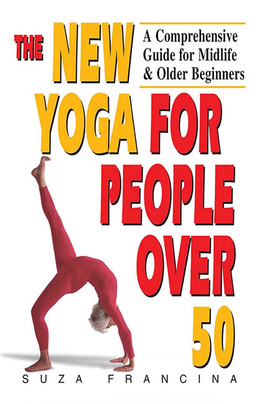 Big bigCover of The New Yoga for People Over 50