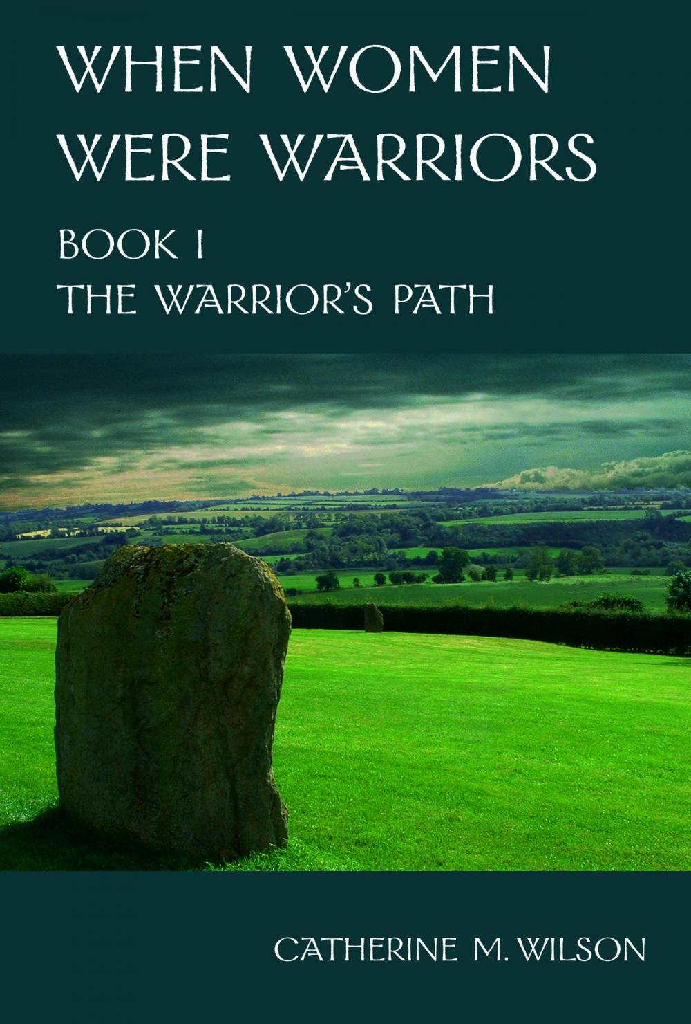 Big bigCover of When Women Were Warriors Book I: The Warrior's Path