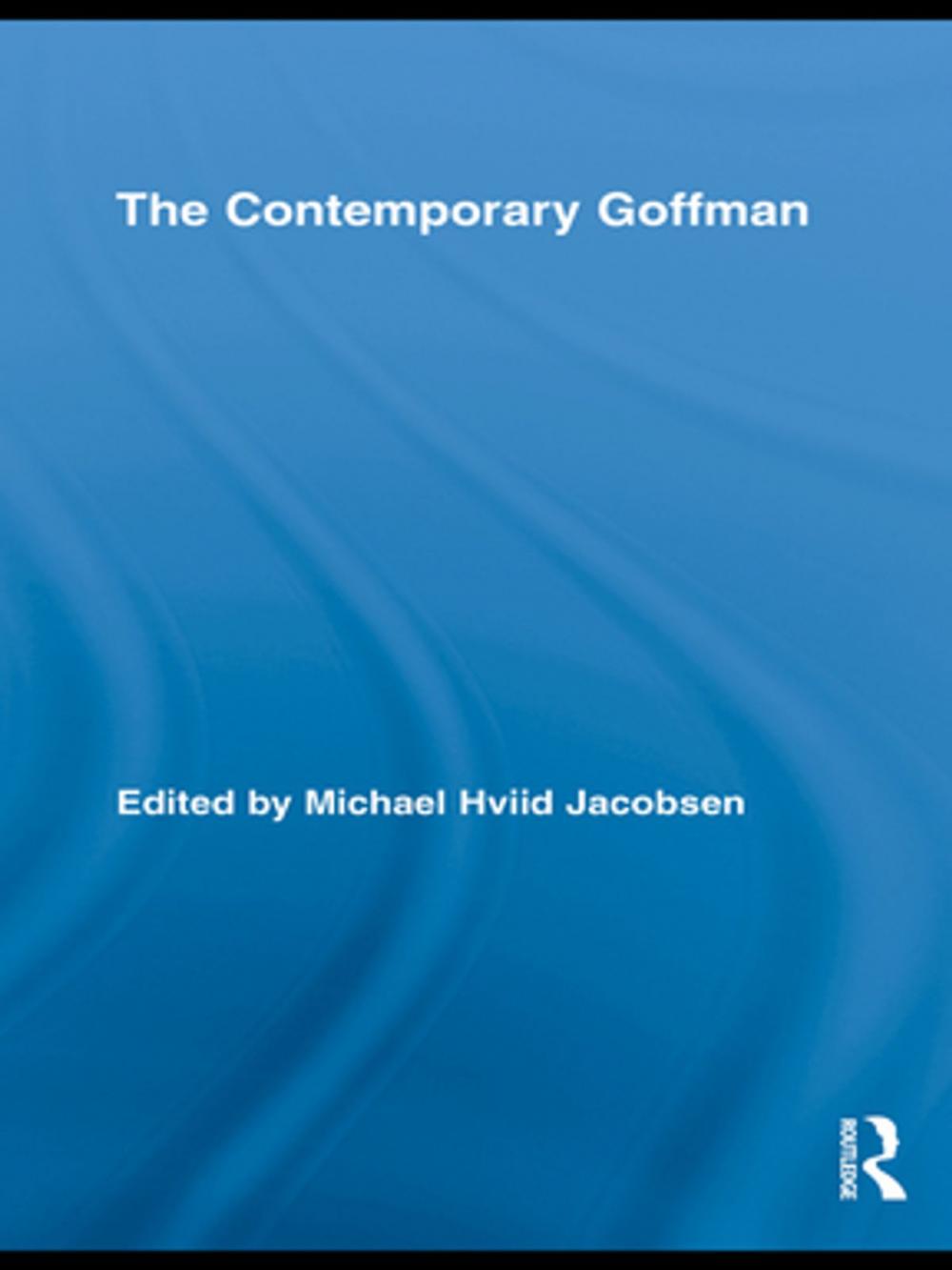 Big bigCover of The Contemporary Goffman