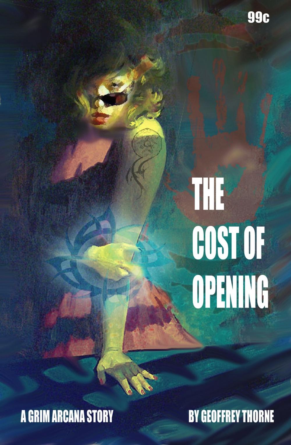 Big bigCover of The Cost of Opening (The Grim Arcana #2)