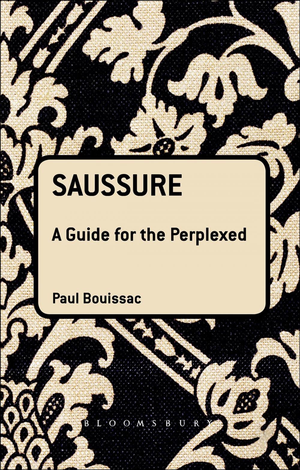 Big bigCover of Saussure: A Guide For The Perplexed