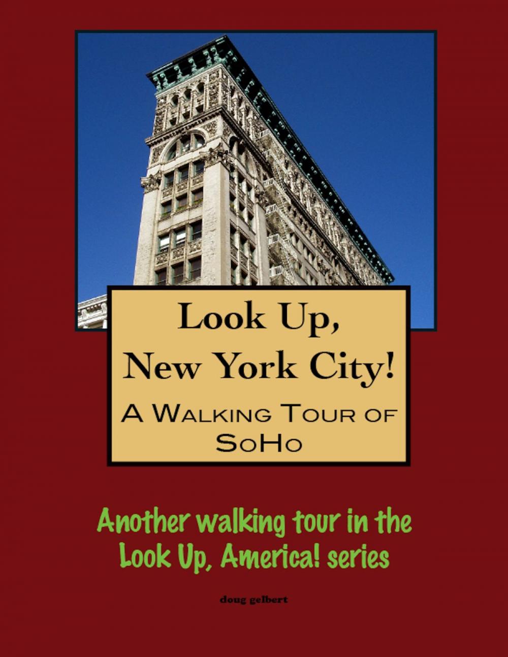 Big bigCover of A Walking Tour of New York City's SoHo