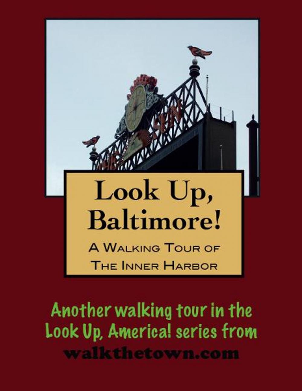 Big bigCover of A Walking Tour of Baltimore's Inner Harbor
